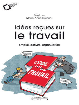 cover image of Idées reçues sur le travail